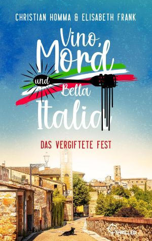 [Vino, Mord und Bella Italia! 01] • Das vergiftete Fest